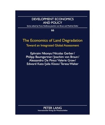 The Economics of Land Degradation: Toward an Integrated Global Assessment: Towar