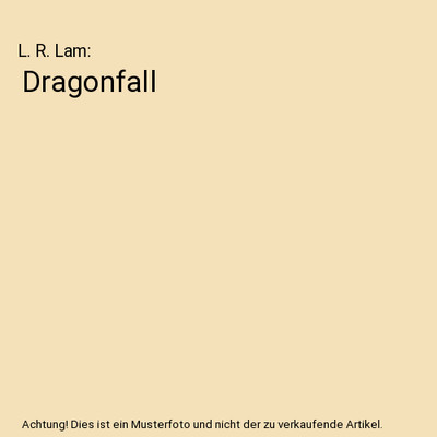 Dragonfall, L. R. Lam