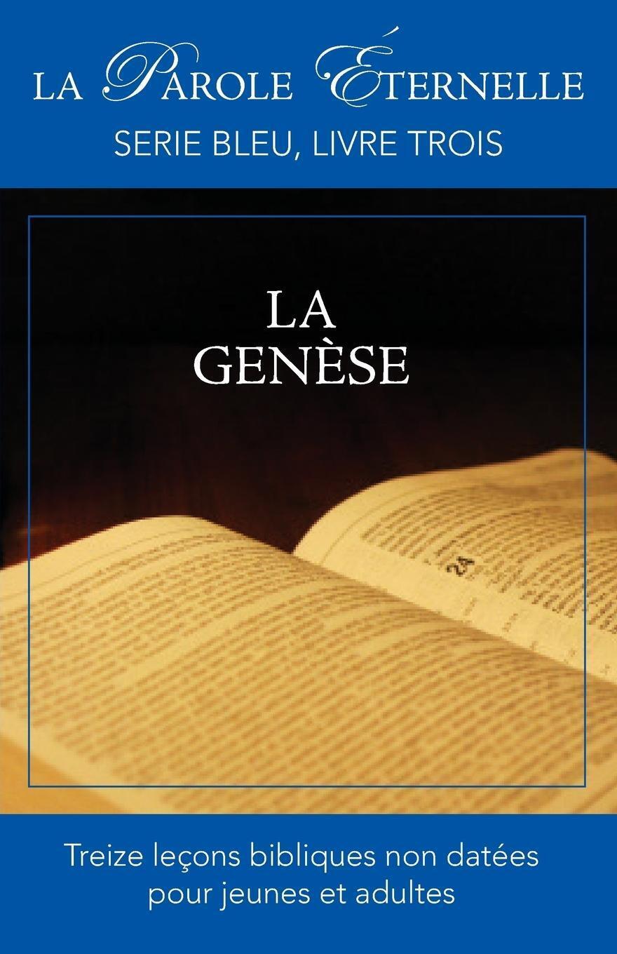 Thumbnail - La Genese (la Parole Eternelle, Serie Bleu, Livre Trois) Roberto