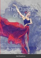 The Dance Of Life Joan Humphreys Taschenbuch Kartoniert / Broschiert Englisch