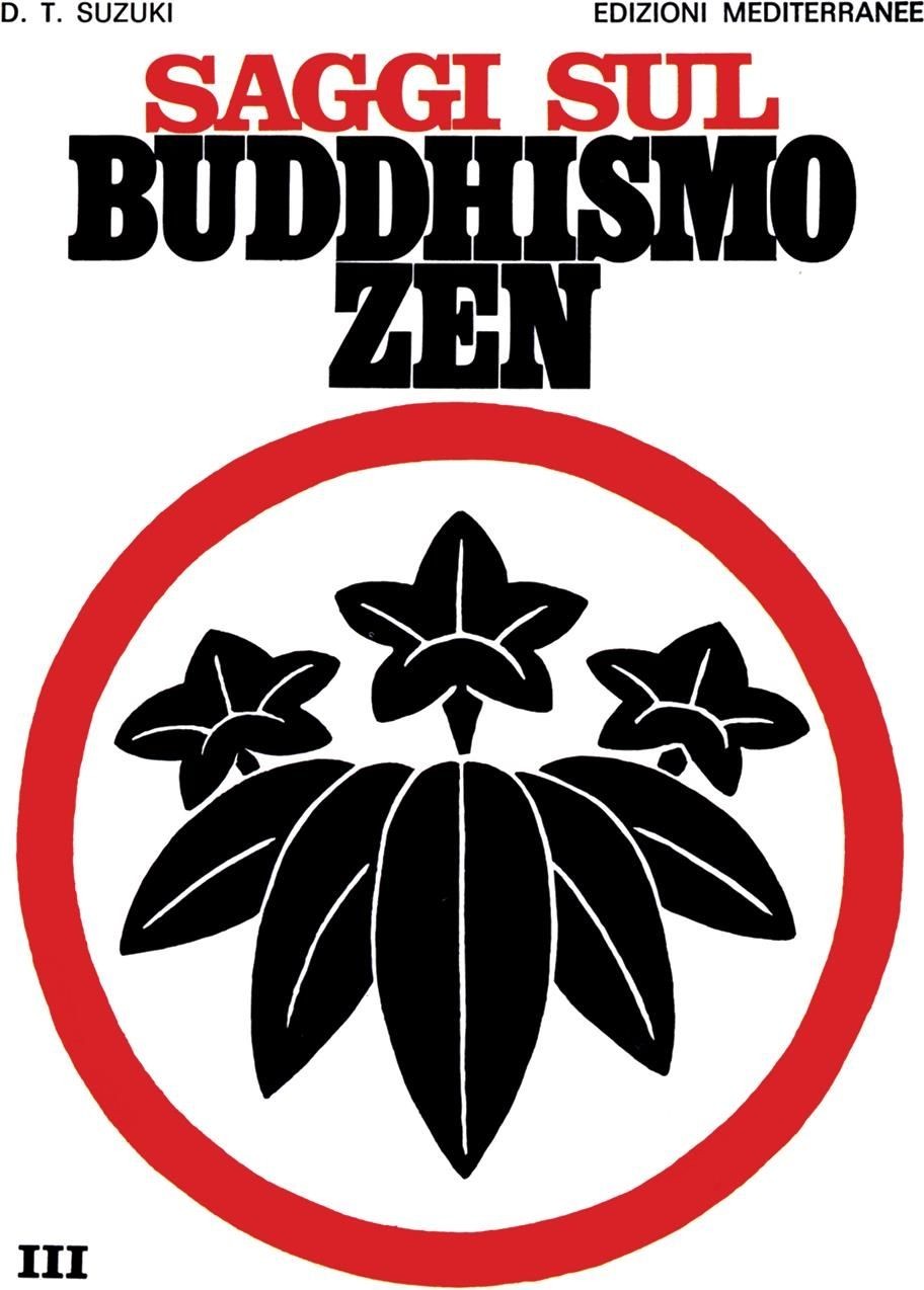 Libri Suzuki Daisetz Taitaro - Saggi Sul Buddhismo Zen #03 - Immagine 2
