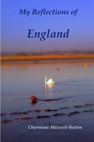 Charmiene Maxwell-Batten | My Reflections Of England | Taschenbuch | Englisch