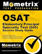 Osat Elementary Principal Specialty Test (045) Secrets Study G...