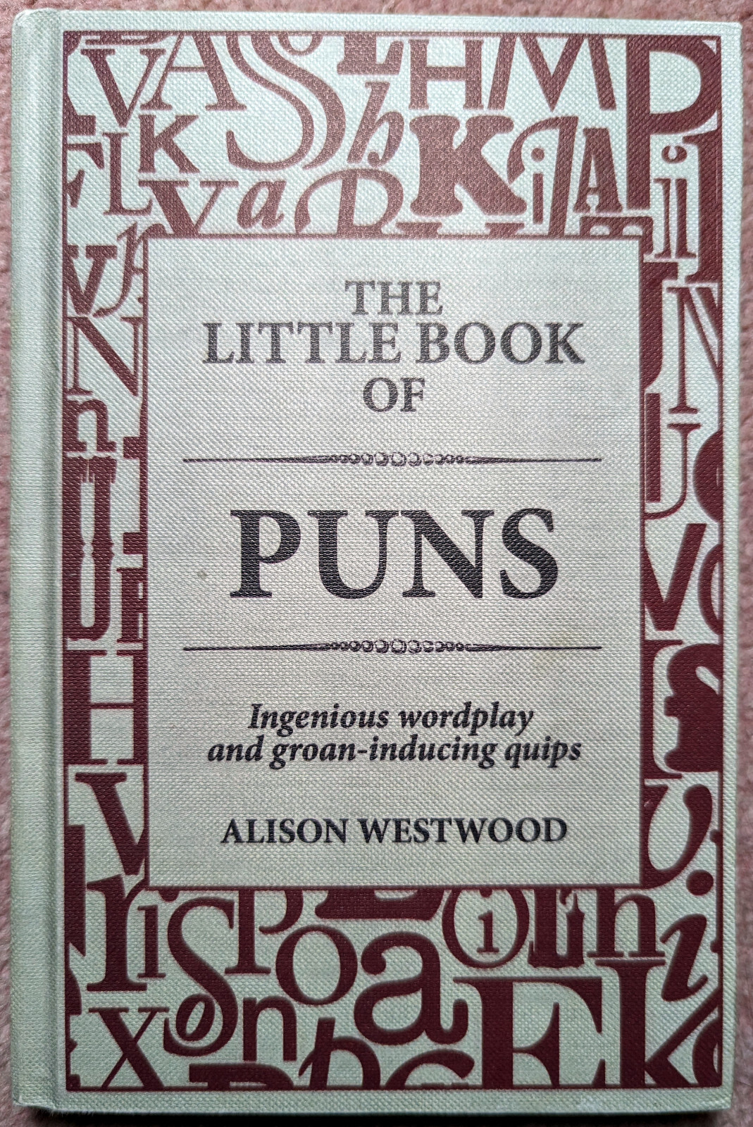 The Little Book of Puns - Alison Westwood (Hardcover, 2011)