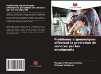 ProblèMes Ergonomiques Affectant La Prestation De Services Par Les Enseignants