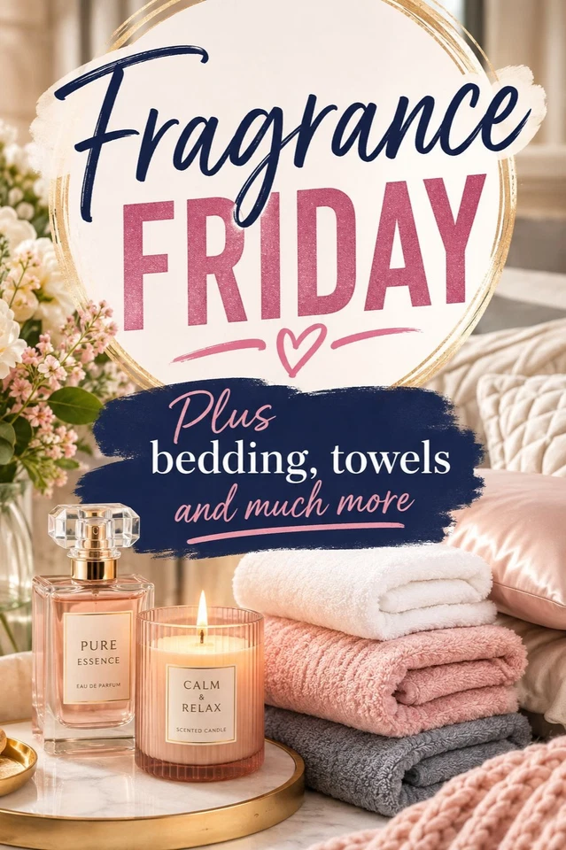 Friday Finds- Fragrances, room fragrances, towels bedding and much more