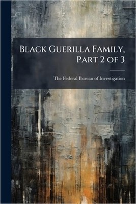 Black Guerilla Family, Part 2 of 3 (Paperback or Softback)