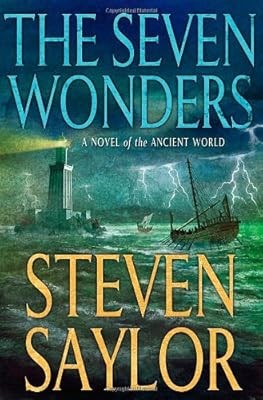 Die sieben Wunder: Roman der Antike, Saylor, Steven, gebraucht; gutes Buch