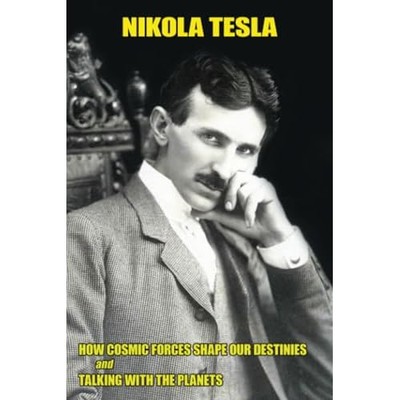How Cosmic Forces Shape Our Destinies and Talking with  -  NEW Nikola Tesla 2025