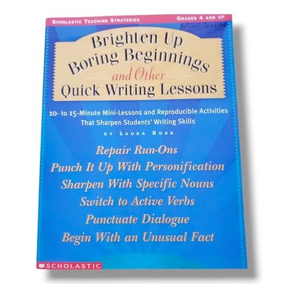Brighten up Boring Beginnings and Other Quick Writing Lessons Grades 4-8