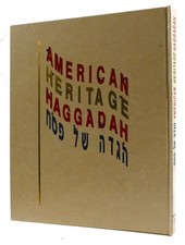 David Geffen, Moshe Kohn AMERICAN HERITAGE HAGGADAH The Passover Experience 1st