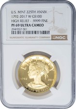 1792-2017 W $100 Gold High Relief 1oz .9999 PF69 PR69 Ultra Cameo NGC 950900-1 5860.00 per troy oz