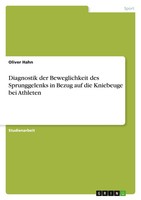 Diagnostik Der Beweglichkeit Des Sprunggelenks In Bezug Auf Die Kniebeuge Bei...