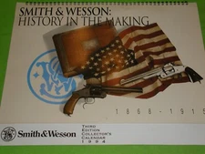 VTGE. NEW S&W 3RD EDT. COLL. CALENDAR 1994, HISTORY IN THE MAKING,   1868-1915