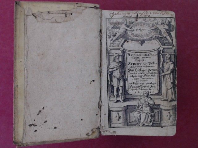Florilegium politicum auctum. Das ist, Ernewerter politischer Blumengarten. Dari