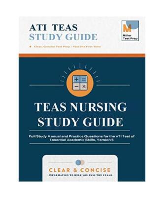 TEAS 7 Nursing Study Guide: Full Study Manual and Practice Questions for the ATI