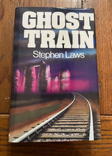 Ghost Train by Stephen Laws (Signed, First Edition)- Hardcover 1985