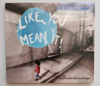 The California Honeydrops - Like You Mean It! - CD 2013 NEW & SEALED