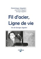 Dominique JéGaden | Fil D'acier, Ligne De Vie | Taschenbuch | FranzöSisch (2018)