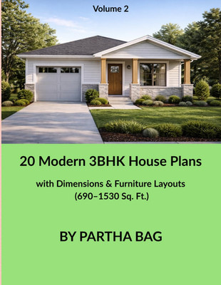 20 Modern 3BHK House Plans: with Dimensions & Furniture Layouts (690 1530 Sq. Ft