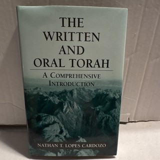The Written and Oral Torah Nathan T. Lopes Cardozo