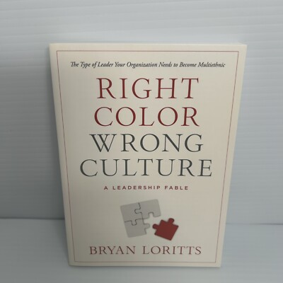 Right Color, Wrong Culture: The Type of Leader Your Organization Needs to Become