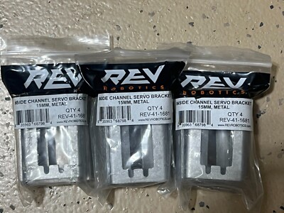 Lot of 3 REV Robotics Inside Channel Servo Brackets 15MM REV-41-1681 QTY 4 each