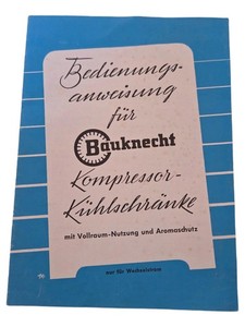 Bauknecht Bedienungsanweisung Kompressor-Kühlschränke Anleitung Handbuch