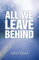 David Baird | All We Leave Behind | Taschenbuch | Englisch (2012) | iUniverse