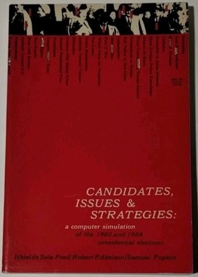 Candidates, Issues, and Strategies, Revised 2nd Edition : A Computer Simulation
