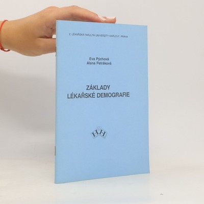 Základy lékařské demografie  |  Eva Pýchová