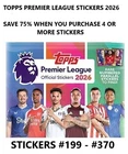 TOPPS PREMIER LEAGUE 2026 STICKERS #199 - #370