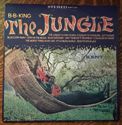 12'' LP~B.B. KING~ 1967~ THE JUNGLE~ KENT LBL. # KST-521~ STEREO