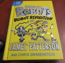 James Patterson & Chris Grabenstein "House of Robots - Robot Revolution"