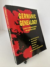Germanic Genealogy: A Guide to Worldwide Sources and Migration Patterns 1995