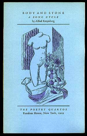 Alfred KREYMBORG / Body and Stone A Song Cycle 1st Edition 1929 - Picture 1 of 1