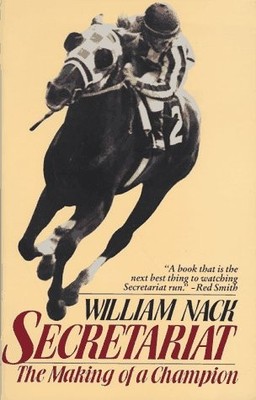 SECRETARIAT (A DA CAPO ) By William Nack *Excellent Condition*