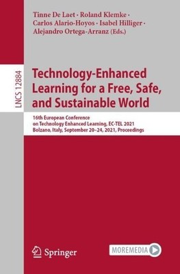 Technology-Enhanced Learning for a Free, Safe, and Sustainabl... - 9783030864354