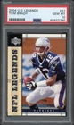 2004 Upper Deck Legends Tom Brady #51 PSA 10 GEM MT New England Patriots