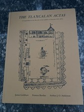 The Tlaxcalan Actas: A Compendium Of The Records Of The Cabildo Of Tlaxcala 1545