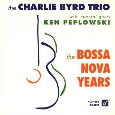 C. Byrd - Bossa Nova Years