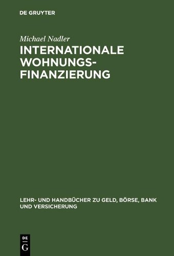 Michael Nadler Internationale Wohnungsfinanzierung (Hardback)
