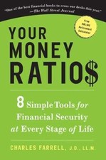 Your Money Ratios: 8 Simple Tools for Financial Security at Every Stage of Life