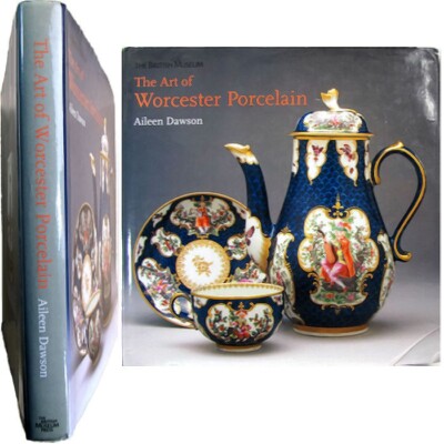 The art of Worcester Porzellan 1751-1788 Aileen Dawson Keramik British Museum
