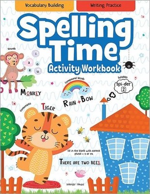 Spelling Time: Activity Workbook by Wonder House Books Paperback Book