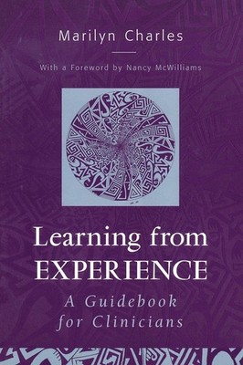 Learning from Experience: A Guidebook for Clinicians by Charles