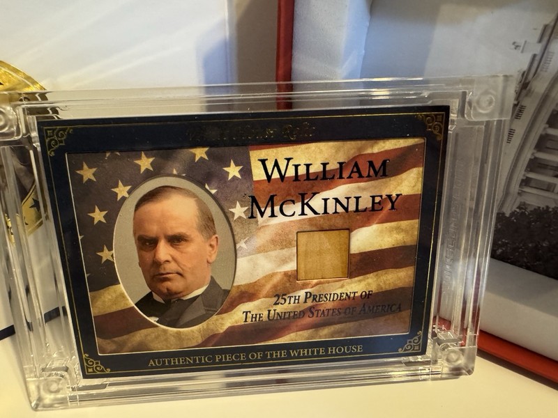 2025 A Word From POTUS - William McKinley White House Wood Relic /76 😃