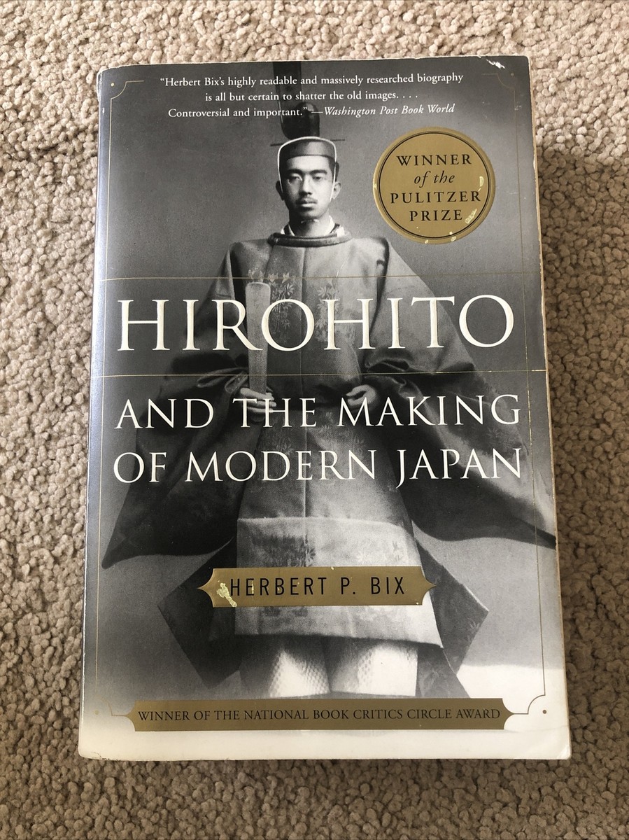 Hirohito and the Making of Modern Japan Paperback Herbert Bix