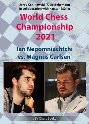 World Chess Championship 2021 ~ Jerzy Konikowski ~  9783959209946