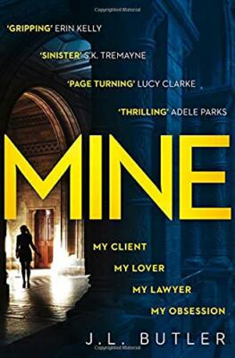 Mine: The Hot New Thriller of 2018 - Sinister, Gripping and Dar 